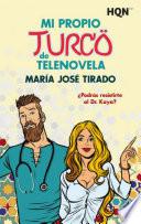 Libro Mi propio turco de telenovela