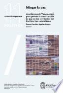Libro Mingar la paz: Enseñanzas de Yurumanguí para pensar la construcción de paz en los territorios del Pacífico Sur colombiano