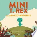 Libro Mini T. Rex y el abrazo imposible