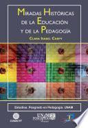 Libro Miradas históricas de las educación y la pedagogía