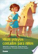 Mitos griegos contados para nios / Greek myths told for children