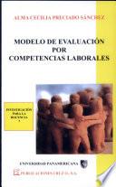Modelo de Evaluación Por Competencias Laborales