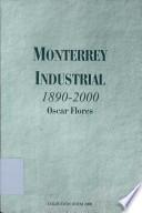 Monterrey industrial, 1890-2000