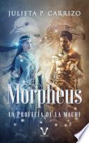 Libro Morpheus: la profecía de la machi