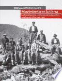 Movimiento en la tierra. Luchas campesinas, resistencia patronal y política social agraria. Chile, 1927-1947