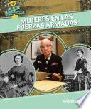 Libro Mujeres en las fuerzas armadas (Women in the Military)