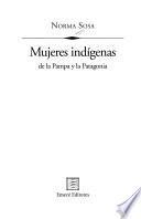 Libro Mujeres indígenas de La Pampa y la Patagonia