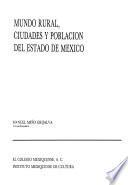Mundo rural, ciudades y población del Estado de México