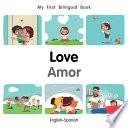 Libro My First Bilingual Book-Love (English-Spanish)