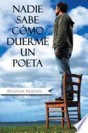 Libro Nadie sabe cómo duerme un poeta