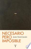 Necesario pero imposible (Tetralogía de la ejemplaridad)