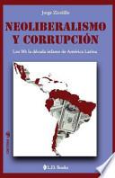 Neoliberalismo Y Corrupcion