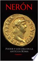 Libro NERÓN: Poder y locura en la antigua Roma