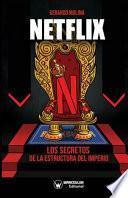 Libro Netflix. Los secretos de la estructura del Imperio