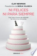 Ni felices ni para siempre
