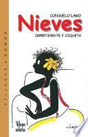Nieves / Nieves: Impertinent and Flirtatious