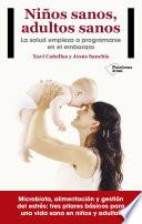 Niños sanos, adultos sanos
