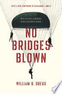 Libro No Bridges Blown
