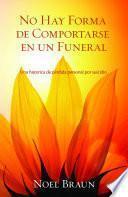 Libro No Hay Forma De Comportarse En Un Funeral
