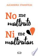 Libro No me maltrato ni me maltratan