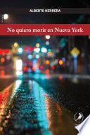 Libro No quiero morir en Nueva York