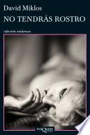 Libro No tendrás rostro