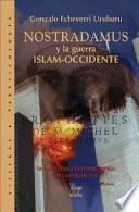 Libro Nostradamus y la guerra Islam-Occidente