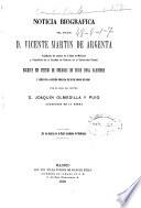 Noticia biográfica de Vicente Martín de Argenta...escrita en virtud de encardo de dicha Real Academia y leída en la sesión pública de 20 de junio de 1896