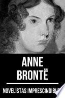 Libro Novelistas Imprescindibles - Anne Brontë