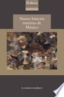 Nueva historia mínima de México