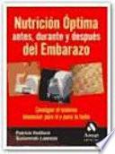 Libro NUTRICION OPTIMA ANTES, DURANTE Y DESPUES DEL EMBARAZO