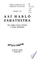 Obras completas de Federico Nietzsche: Asi hablo Zaratustra