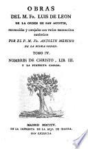 Obras del M. Fr. Luis de Leon ...: Nombres de Christo, lib. III y La perfecta casada. 1805