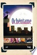 Libro Ochéntame