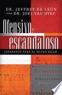 Ofensivo y escandaloso
