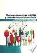 Libro Ofertas gastronómicas sencillas y sistemas de aprovisionamiento