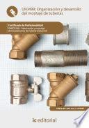 Organización y desarrollo del montaje de tuberías. FMEC0108