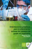 Libro Orientaciones prácticas para la elaboración exitosa de trabajos de grado en ingeniería