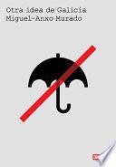 Libro Otra idea de Galicia