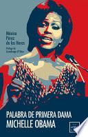 Libro Palabra de primera dama. Michelle Obama