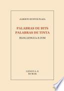Libro Palabras de Bits, Palabras de Tinta
