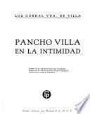 Pancho Villa en la intimidad