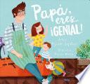 Papa, Eres ... Genial! / Dad, You Are Awesome!