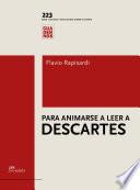 Libro Para animarse a leer a Descartes