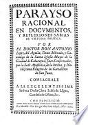 Parayso racional en documentos, y reflexiones sabias de virtuosa política