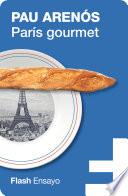 París gourmet (Flash Ensayo)