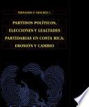 Partidos políticos, elecciones y lealtades partidarias en Costa Rica