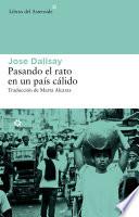 Libro Pasando el rato en un país cálido