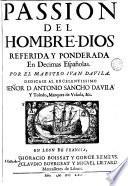 Passion del hombre-Dios referida y ponderada en décimas españolas