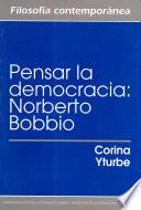 Libro Pensar la democracia: Norberto Bobbio